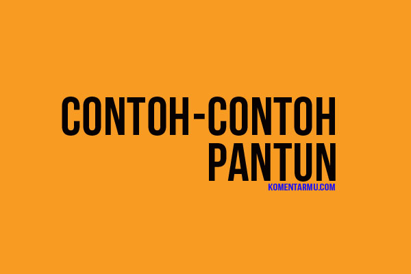 Contoh Contoh Pantun