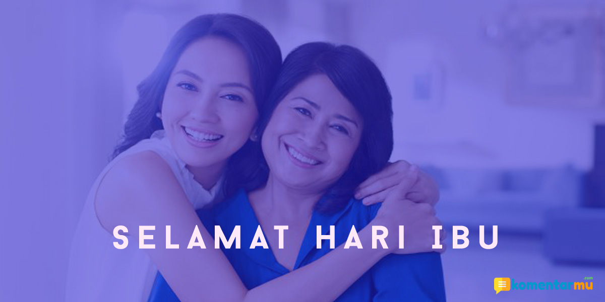 ucapan selamat hari ibu