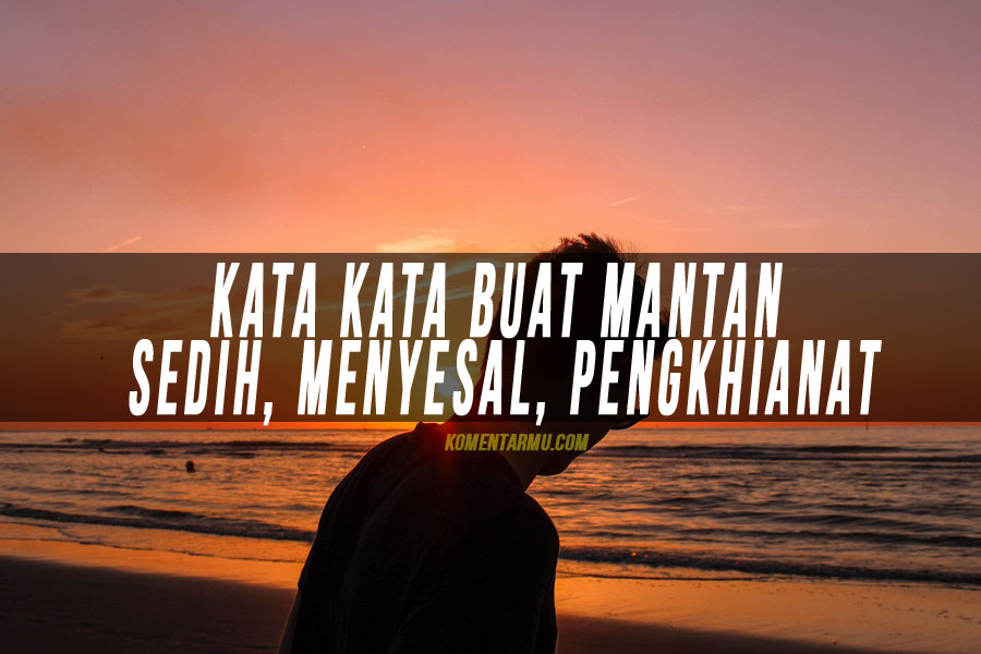 kata-kata buat mantan